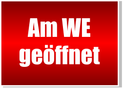 Am WE geöffnet